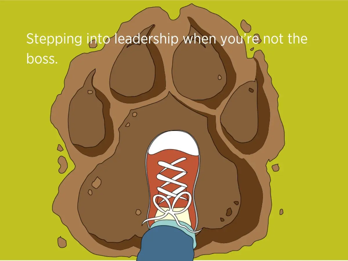 How to lead when you’re not the boss
